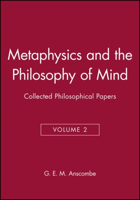 Metaphysics and the Philosophy of Mind - Collected Philosophical Papers, Volume 2