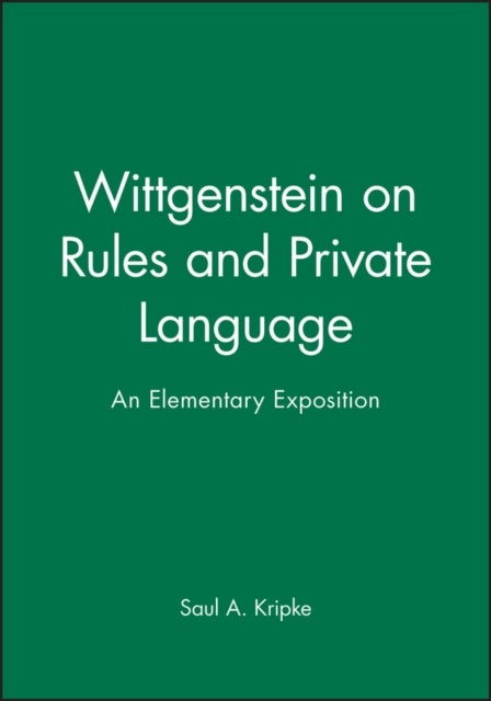 Wittgenstein on Rules and Private Language - An Elementary Exposition