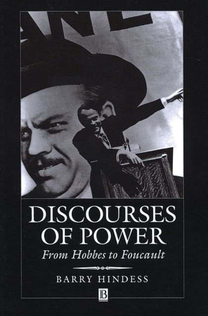 Discourses of Power - From Hobbes to Foucault