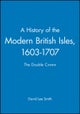 A History of the Modern British Isles, 1603-1707