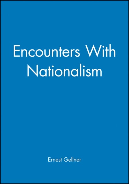 Encounters with Nationalism