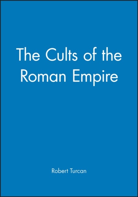 The Cults of the Roman Empire