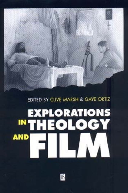 Explorations in Theology and Film - An Introduction