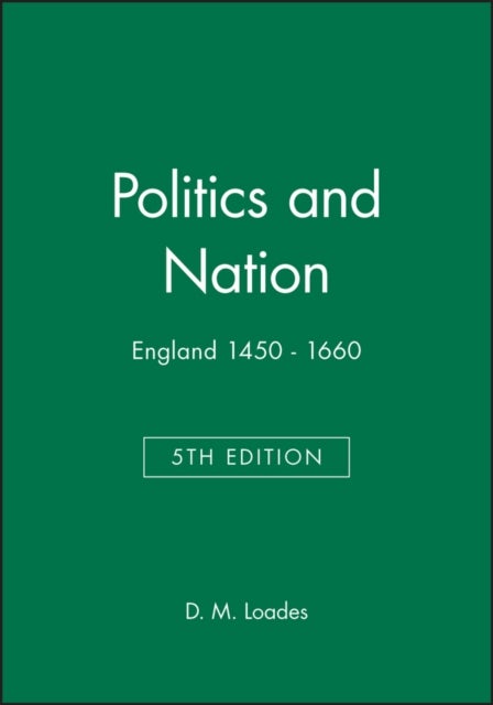 Politics and Nation - England 1450 - 1660