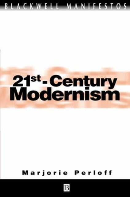 21st-Century Modernism - The "New" Poetics