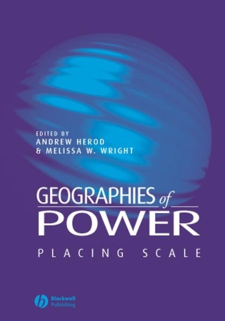 Geographies of Power - Placing Scale