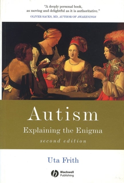Autism - Explaining the Enigma
