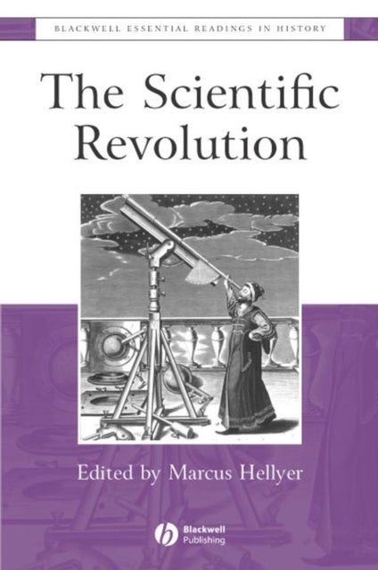 The Scientific Revolution - The Essential Readings