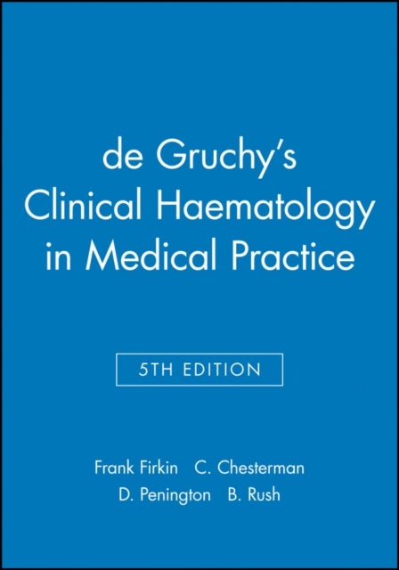 de Gruchy's Clinical Haematology in Medical Practice