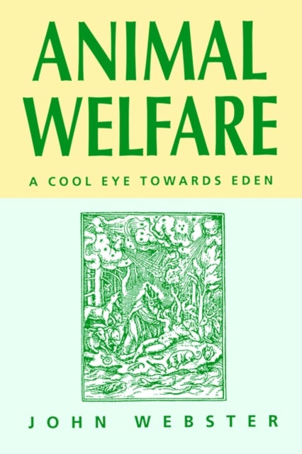 Animal Welfare - A Cool Eye Towards Eden
