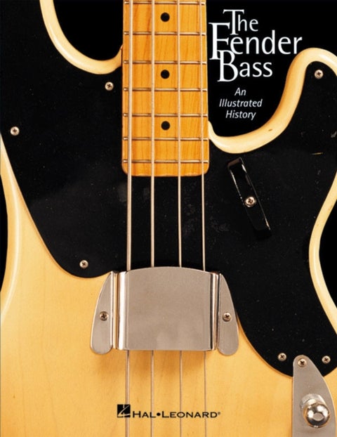 The Fender Bass - An Illustrated History