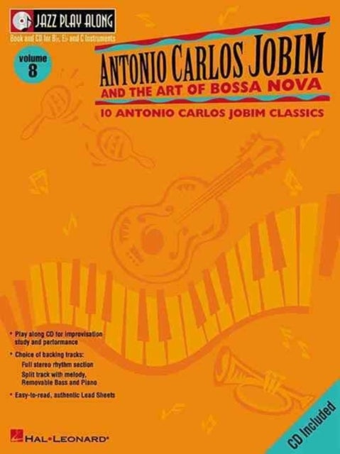 Antonio Carlos Jobim and the Art of Bossa Nova - Jazz Play-Along Volume 8