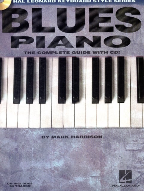 Blues Piano - The Complete Guide with Audio!