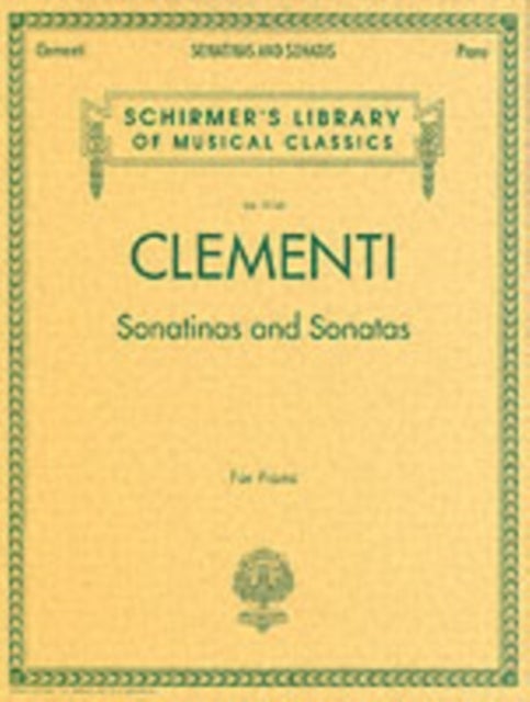 Sonatinas and Sonatas - Schirmer'S Library of Musical Classics, Vol. 2058