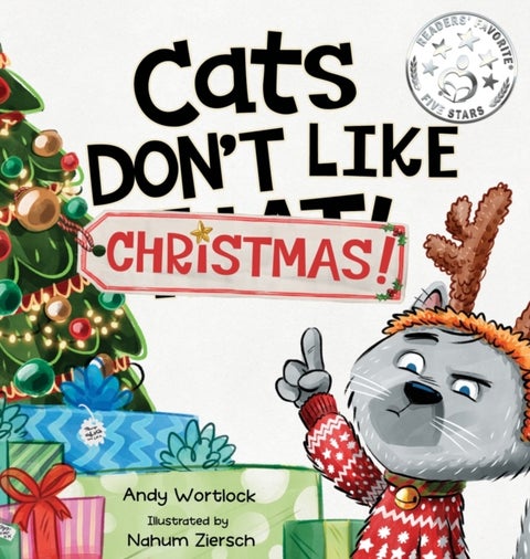 Cats Don't Like Christmas! - A Hilarious Holiday Children's Book for Kids Ages 3-7
