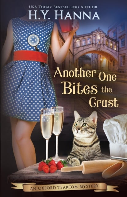 Another One Bites The Crust - Oxford Tearoom Mysteries - Book 7