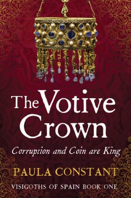 The Votive Crown - Coin and Corruption are King
