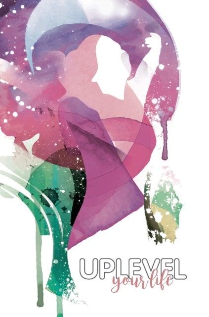 Uplevel your Life - A5 Journal