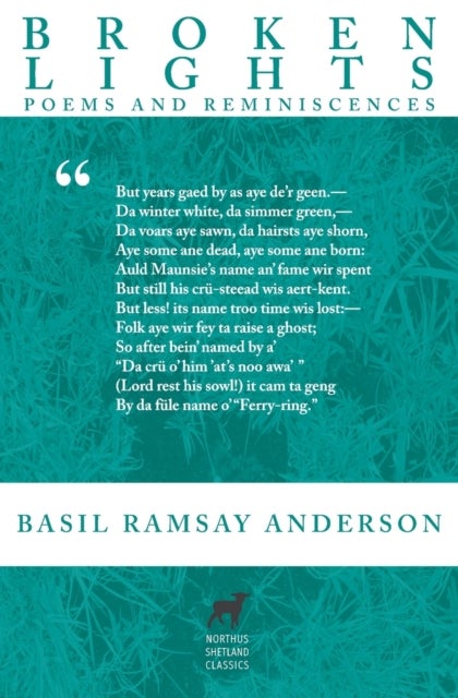Broken Lights - Poems and Reminiscences of the Late Basil Ramsay Anderson