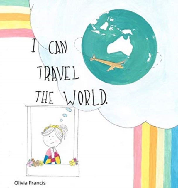I Can Travel The World - Dedicated to the Kids of 2020