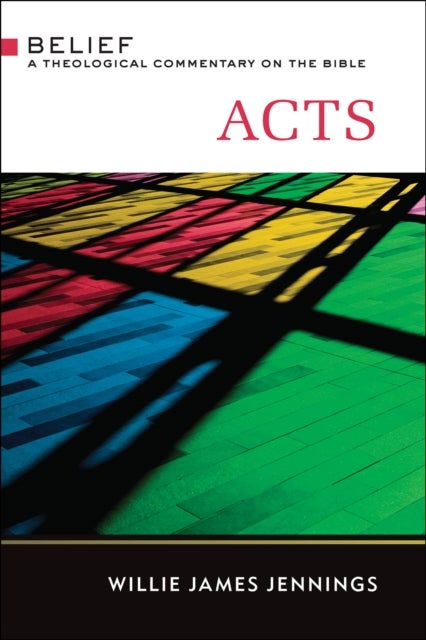 Acts - A Theological Commentary on the Bible
