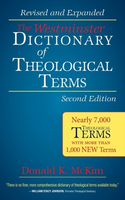 The Westminster Dictionary of Theological Terms, Second Edition - Revised and Expanded