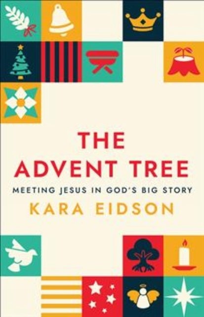 The Advent Tree - Meeting Jesus in God's Big Story