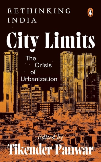 City Limits - The Crisis of Urbanization