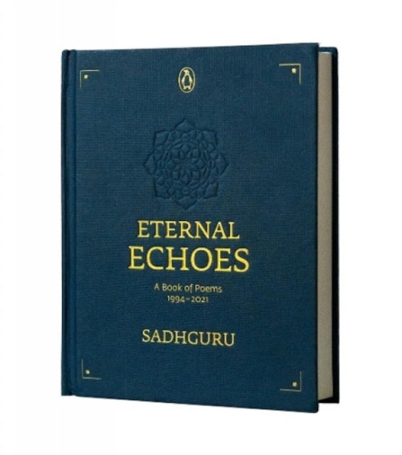 Eternal Echoes - A Book of Poems: 1994-2021