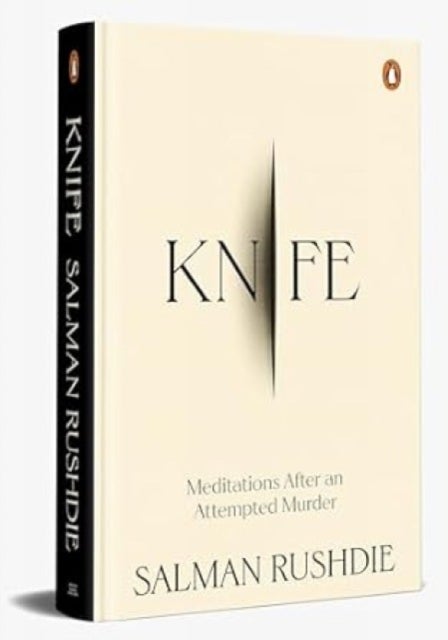 Knife - Meditations after an Attempted Murder