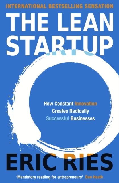 The Lean Startup - The Million Copy Bestseller Driving Entrepreneurs to Success