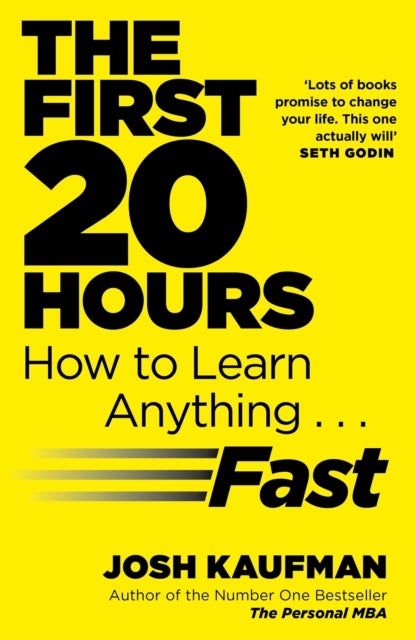 The First 20 Hours - How to Learn Anything ... Fast