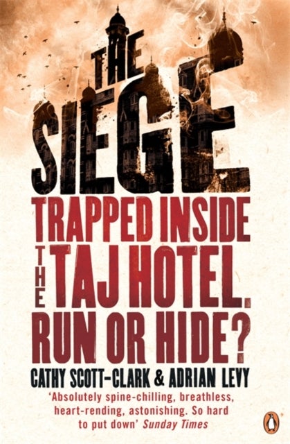 The Siege - Trapped Inside the Taj Hotel. Run or Hide?