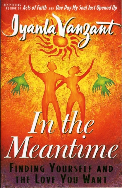 In The Meantime - Finding Yourself And The Love You Want