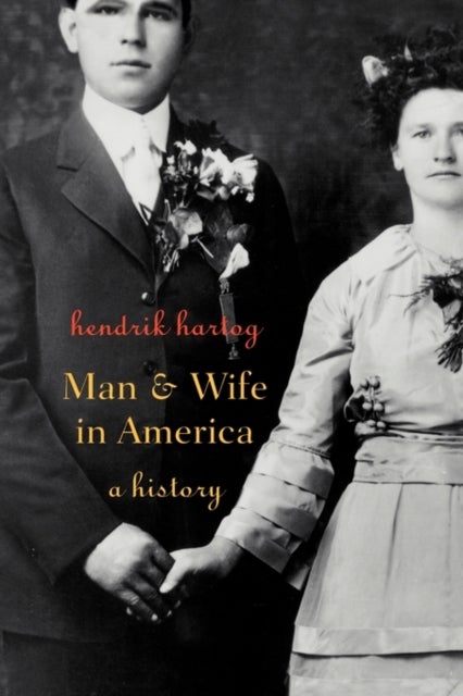 Man and Wife in America - A History