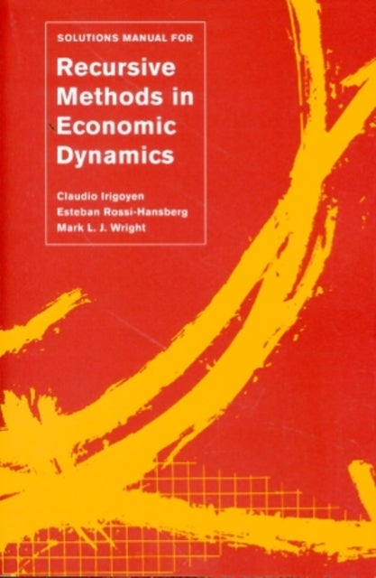 Solutions Manual for <i>Recursive Methods in Economic Dynamics</i>