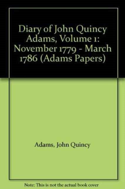 Diary of John Quincy Adams