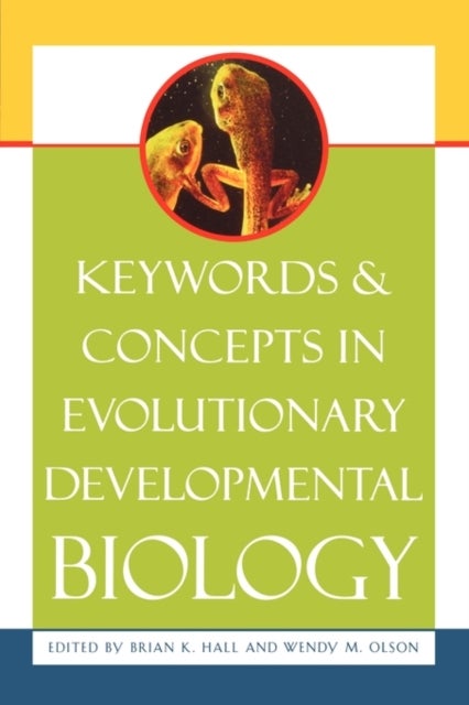 Keywords and Concepts in Evolutionary Developmental Biology