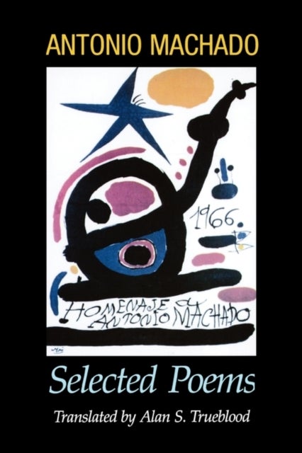 Antonio Machado - Selected Poems