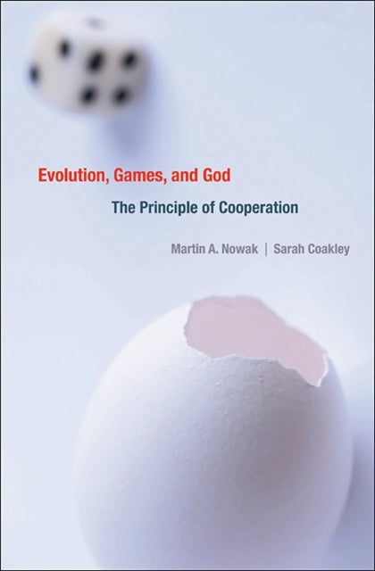 Evolution, Games, and God - The Principle of Cooperation