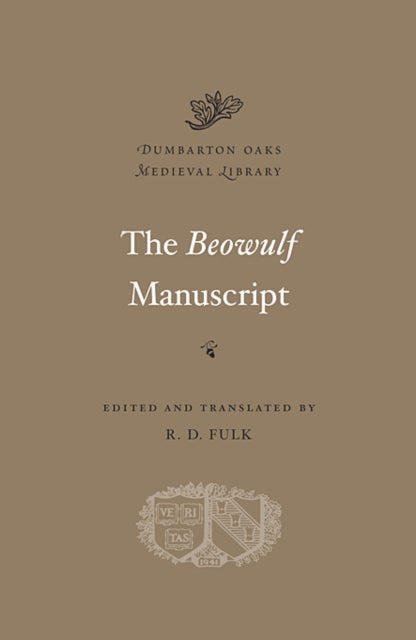 The Beowulf Manuscript - Complete Texts and The Fight at Finnsburg
