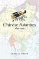 Chinese Asianism, 1894¿1945