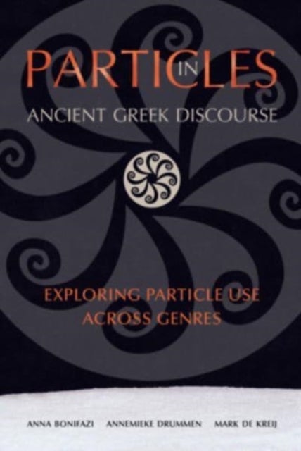 Particles in Ancient Greek Discourse - Exploring Particle Use across Genres