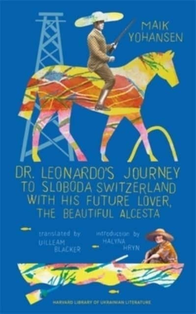 Dr. Leonardo¿s Journey to Sloboda Switzerland with His Future Lover, the Beautiful Alcesta