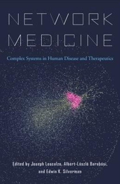 Network Medicine - Complex Systems in Human Disease and Therapeutics