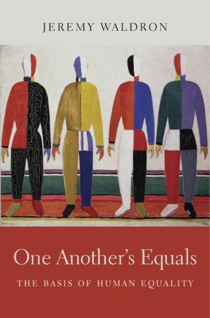 One Another¿s Equals - The Basis of Human Equality