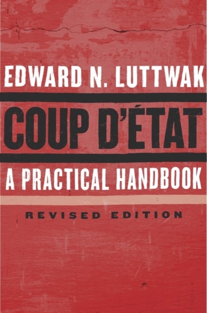 Coup d'Etat - A Practical Handbook, Revised Edition