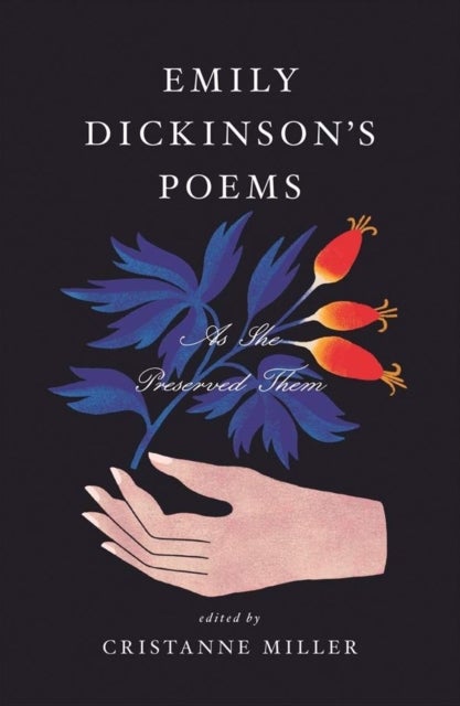 Emily Dickinson¿s Poems - As She Preserved Them