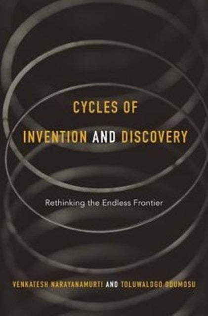 Cycles of Invention and Discovery - Rethinking the Endless Frontier