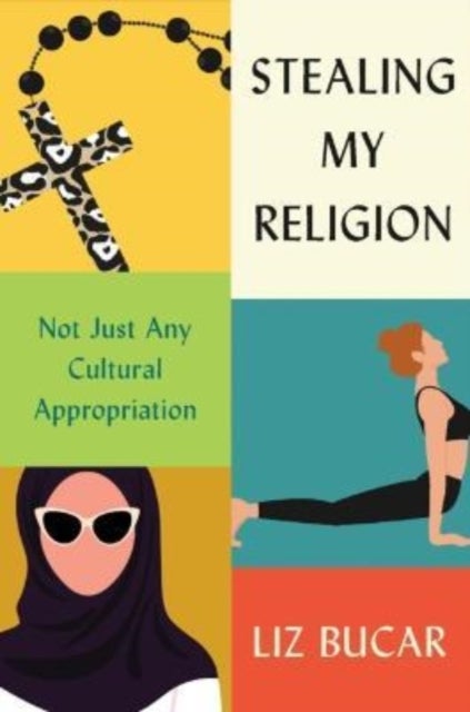 Stealing My Religion - Not Just Any Cultural Appropriation